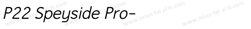 P22 Speyside Pro字体转换